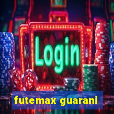 futemax guarani